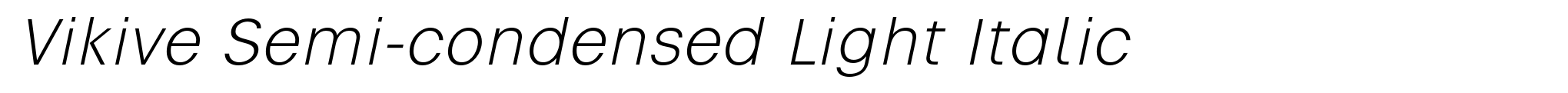 Vikive Semi-condensed Light Italic image